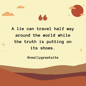 A lie can travel.png