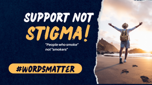 Support Not Stigma smokers.png